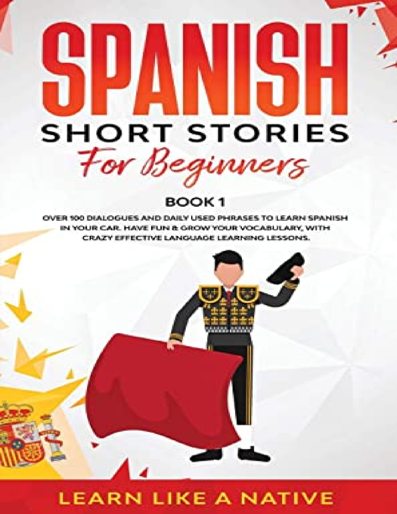 Spanish Short Stories For Beginners Book 1 Sania Library